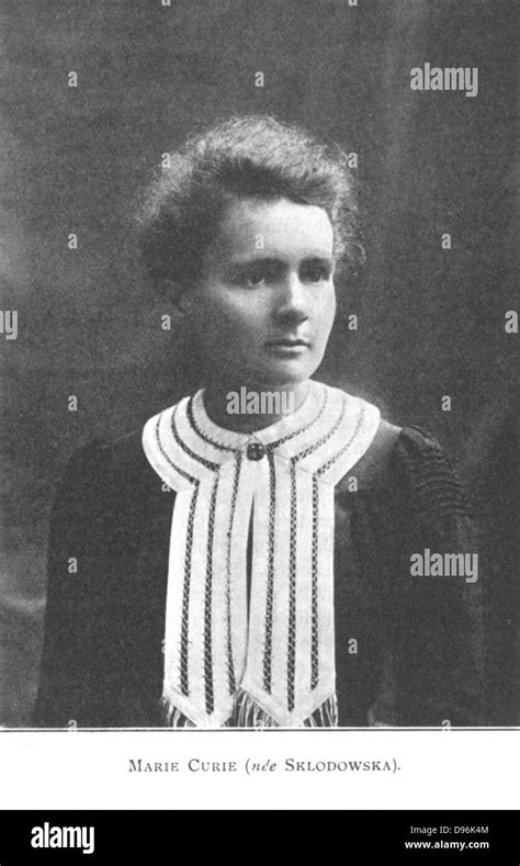 Marie Sklodowska Curie 1867 1934 Polish Born French Physicist From A