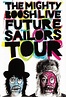 The Mighty Boosh Live: Future Sailors Tour - TheTVDB.com