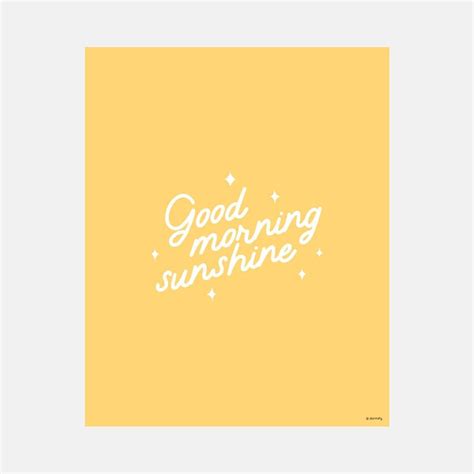 Good Morning Sunshine Print Cute Dorm Room Posters Popsugar Home