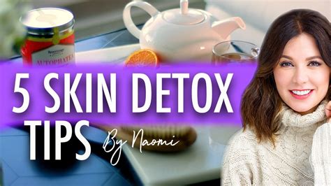 5 Amazing Skin Detox Tips Youtube