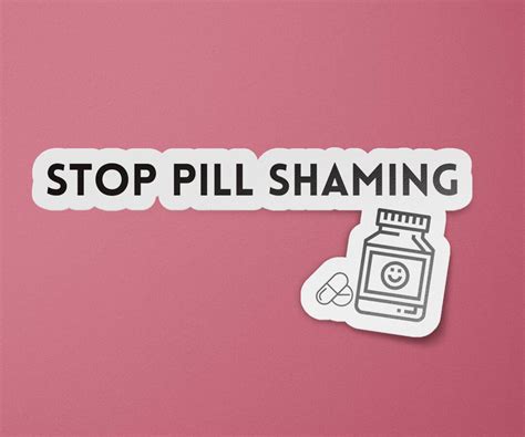 Stop Pill Shaming Sticker Mental Health Stickers Normalize Etsy