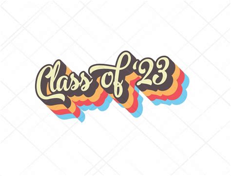 Vintage Retro Class Of 2023 Text School Graduation Png Etsy