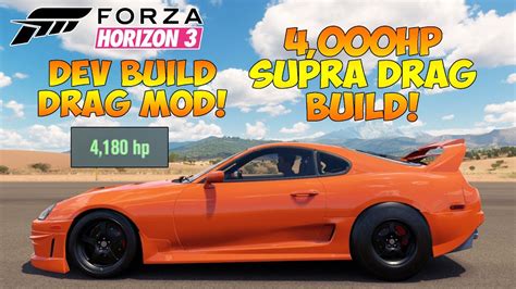 Forza Horizon 3 4000hp Supra Drag Build Dev Build Toyota Supra