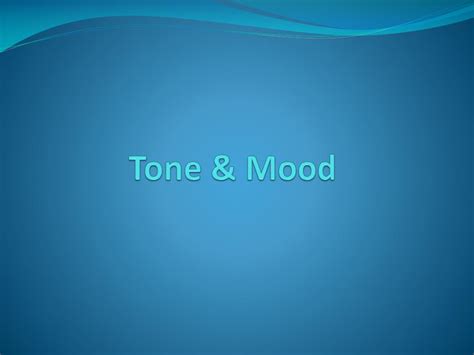Ppt Tone And Mood Powerpoint Presentation Id5878993