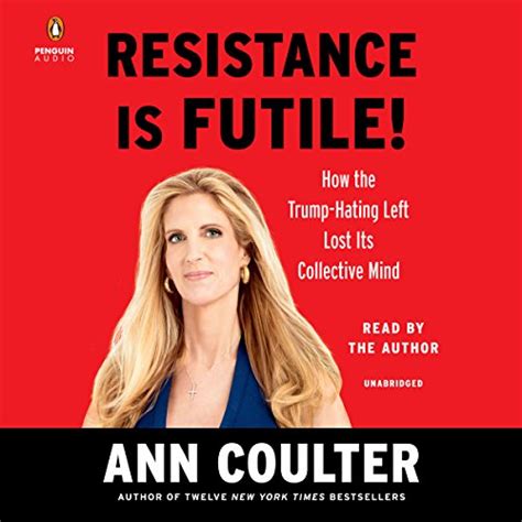 resistance is futile how the trump hating left lost its collective mind hörbuch download