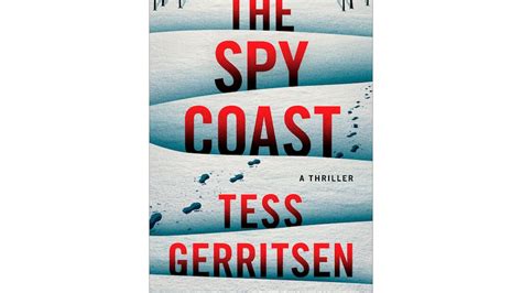 Resenha Do Livro The Spy Coast De Tess Gerritsen Um Romance De Espionagem Impossível De