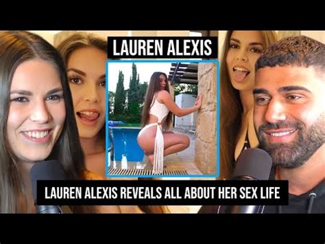 LAUREN ALEXIS REVEALS ALL ABOUT HER SEX LIFE YouTube