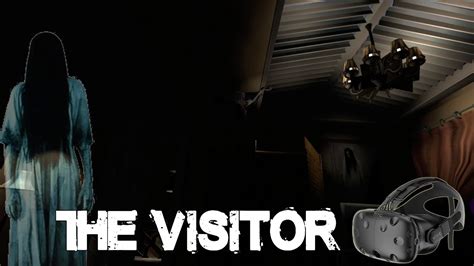 The Visitor Htc Vive Gameplay Virtual Reality Youtube