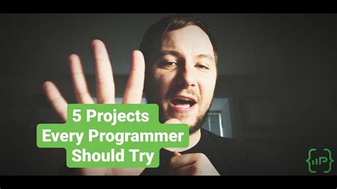 5 Projects Every Programmer Should Try In 2021 Youtube