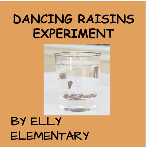 Dancing Raisins Science Experiment Fun Made By Teachers