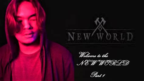 Welcome To The New World Ep1 Youtube