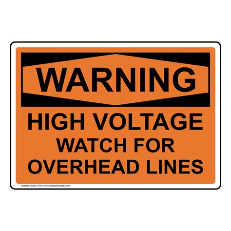 Osha High Voltage Watch For Overhead Lines Sign Owe 27034