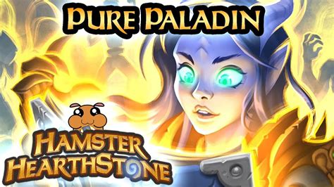 Hearthstone S73 Pure Paladin Ashes Of Outland Youtube