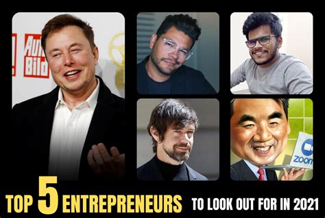 Top 5 Entrepreneurs To Look Out For In 2021 Influencive