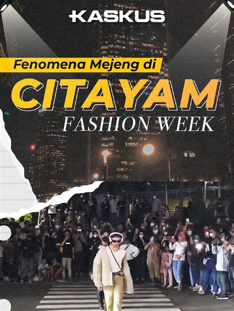 Fenomena Mejeng Di Citayam Fashion Week Kaskus