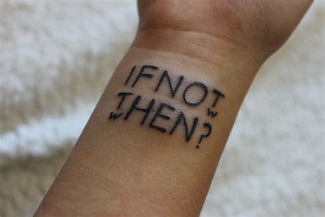 If Not Now Then When Small Tattoos For Guys Text Tattoo Piercing Tattoo