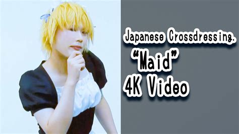 ”maid” Japanese Crossdressing 4k Video 14 Youtube