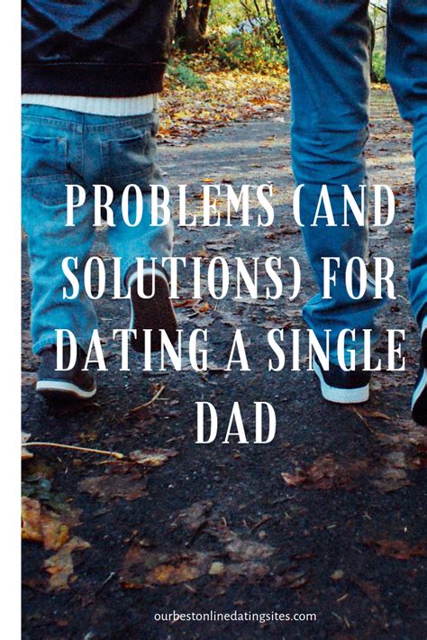 Advice For Dating Single Dad Best Relationships