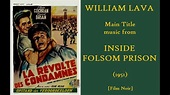 William Lava: Inside Folsom Prison (1951) - YouTube