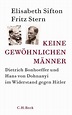 : Keine gewöhnlichen Männer: Dietrich Bonhoeffer und Hans von Dohnanyi ...
