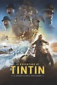 Le avventure di Tintin – Il segreto dell’Unicorno: trailer e poster ...