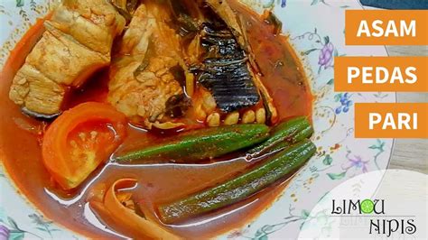 Rasa masam dan pedas yang seimbang pasti membuatkan ramai menggemarinya. Resepi Asam Pedas Ikan Pari