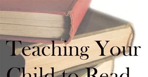 Life And Lessons From A Country Road Teaching Your Child To Read Guest