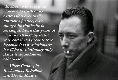 Quote By Albert Camus “in Short Whoever Does Violence To Truth Or Its”