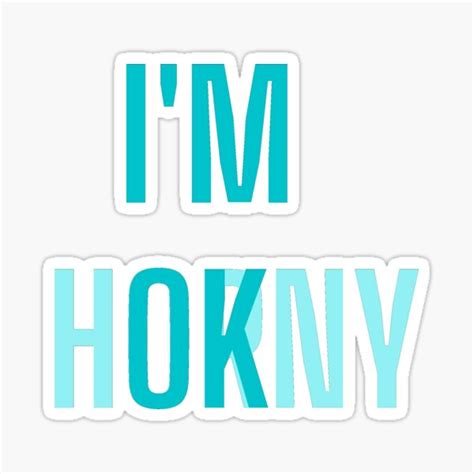 Im Ok Horny Meme Sticker For Sale By Kozetin Redbubble
