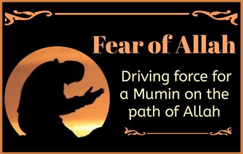 Fear Of Allah Driving Force For A Mumin On The Path Of Allah Fear