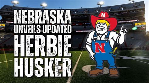 Nebraska Unveils Updated Herbie Husker YouTube