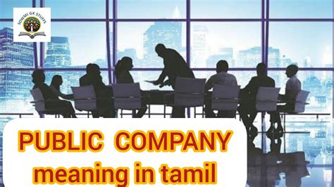 I understand the public has the opposite meaning in spanish. Public company meaning in tamil - YouTube