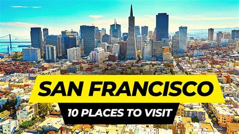 Top 10 Best Places To Visit In San Francisco 2024 Youtube