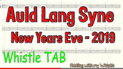 Auld Lang Syne New Years Eve 2019 Tin Whistle Play Along Tab