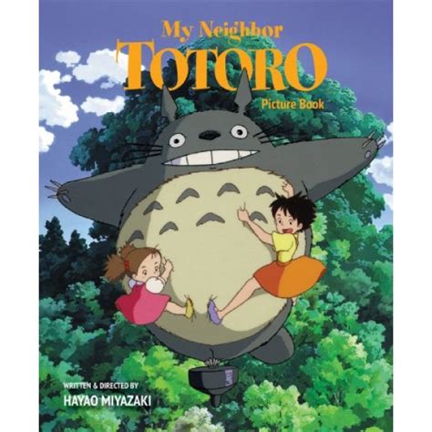 My neighbour totoro is not only his most famous film but also his most personal and greatest achievement as a director. My Neighbor Totoro Picture Book | A Mighty Girl