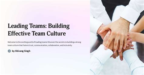 Leading Teams Building Effective Team Culture