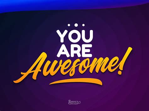 You Are Awesome By Muhammad Iqbal On Dribbble