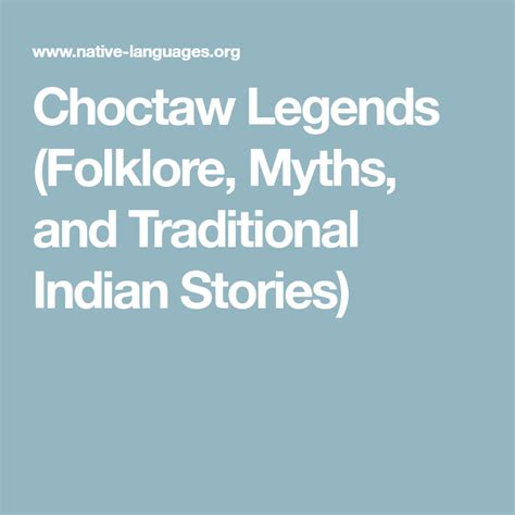 Choctaw Legends Folklore Myths And Traditional Indian Stories