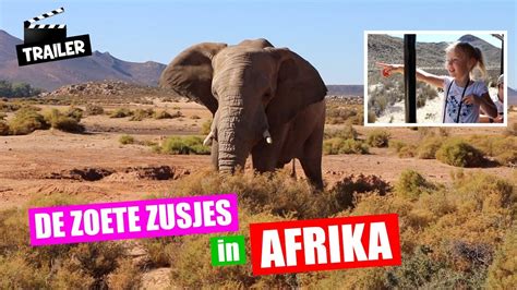 ️ hoi, welkom op het kanaal van de zoete zusjes! DE ZOETE ZUSJES in AFRIKA! Trailer ♥DeZoeteZusjes♥ - YouTube