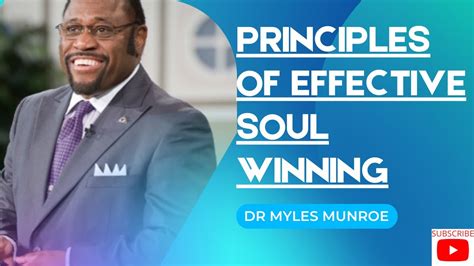 How To Witness For Christ Effectively Dr Myles Munroe Youtube