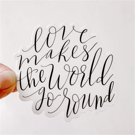 Love Makes The World Go Round Sticker Decal Hand Lettered Etsy