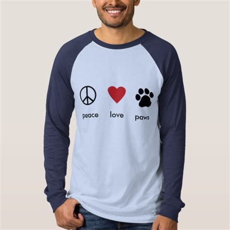 Peace Love Paws T Shirt Zazzle