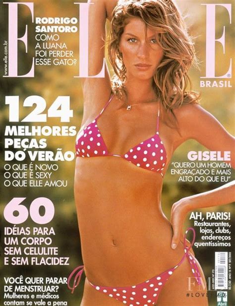 Gisele Bundchen Rodrigo Santoro Cool Magazine Elle Magazine Magazine Covers Newport Malibu