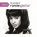 Playlist: The Very Best of Ronnie Spector - Walmart.com - Walmart.com