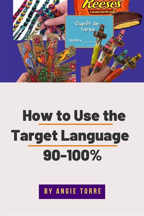 How To Use The Target Language 90 100 Of The Time Part One Target