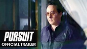 Everything You Need to Know About Pursuit Movie (2022)