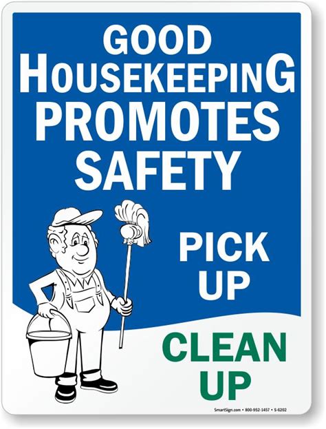 Good House Keeping Promotes Safety Do Your Part Pick Up Clean Up