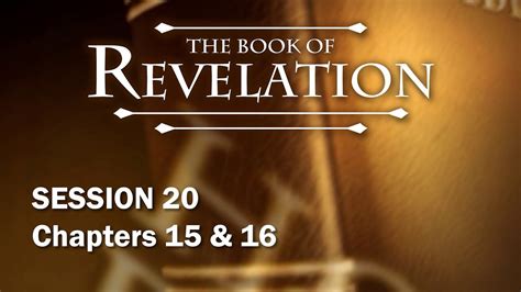 The Book Of Revelation Session 20 Of 24 A Remastered Commentary By