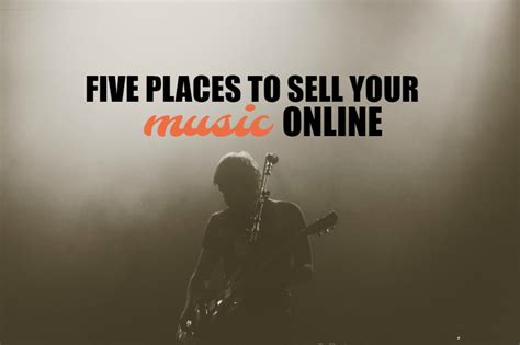 5 Places To Sell Your Music Online