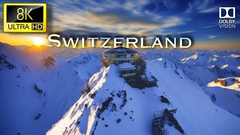 Switzerland 🇨🇭 In 8k Ultra Hd 60fps Dolby Vision Switzerland 8k Hdr